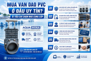 Mua van dao PVC ở đâu uy tín? 6 tiêu chí chọn nhà cung cấp
