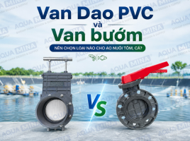 PVC knife gate valve or double flanged butterfly valve – Which one to choose for fish and shrimp ponds?