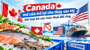 Canada mở cửa trở lại cho thủy sản Mỹ khi loại bỏ các mức thuế đối ứng